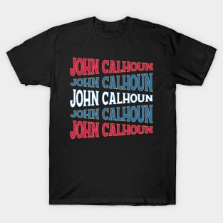 NATIONAL TEXT ART JOHN CALHOUN T-Shirt